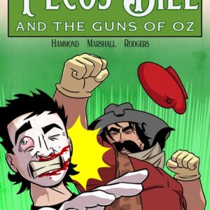 PECOS BILL & THE GUNS OF OZ #2 Matt Rodgers cover C PECOS BILL & THE GUNS OF OZ #2 Matt Rodgers cover C