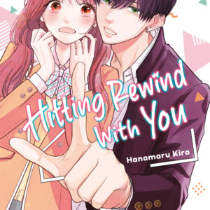HITTING REWIND WITH YOU GN #1