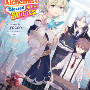 TALE OF LITTLE ALCHEMIST BLESSED BY SPIRITS LNVL #1