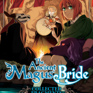ANCIENT MAGUS’ RIDE: FRAGMENTS COLLECTION #1