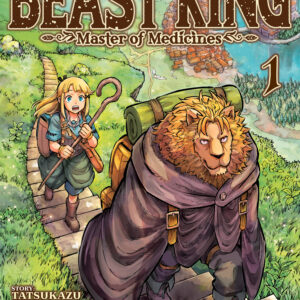 BEAST KING AND HIS APPRENTICE: MASTER OF MEDICINES #1