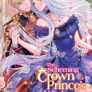 SCHEMING CROWN PRINCE’S SUPPOSEDLY WICKED CONSORT #1