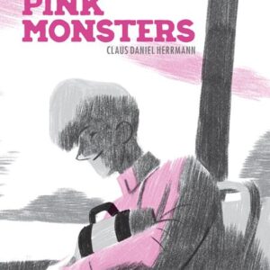 PINK MONSTERS (HC) Claus Daniel Hermann PINK MONSTERS (HC) Claus Daniel Hermann
