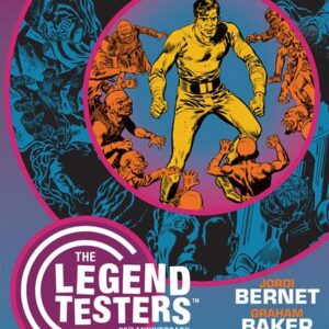 LEGEND TESTERS: 60TH ANNIVERSARY TP Jordi Bernet LEGEND TESTERS: 60TH ANNIVERSARY TP Jordi Bernet
