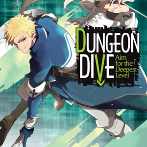 DUNGEON DIVE: AIM FOR DEEPEST LEVEL GN #8
