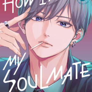 HOW I MET MY SOULMATE GN #6