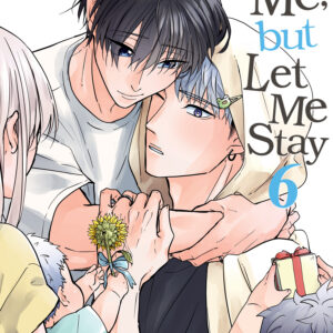 HATE ME BUT LET ME STAY GN #6