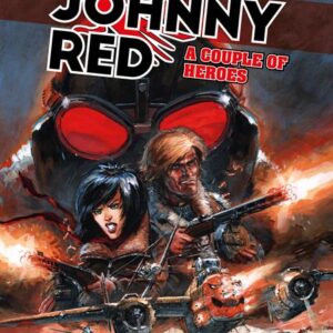 JOHNNY RED (HC) #2 A Couple of Heroes JOHNNY RED (HC) #2 A Couple of Heroes