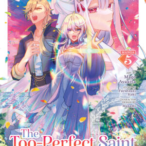 TOO PERFECT SAINT: TOSSED ASIDE BY MY FIANCE GN #5