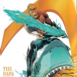 AQUAMAN TP (2025 SERIES) #1: The Dark Tide (#1-8) AQUAMAN TP (2025 SERIES) #1: The Dark Tide (#1-8)