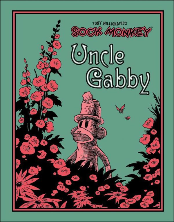 SOCK MONKEY: UNCLE GABBY (HC)