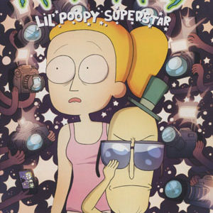 RICK AND MORTY: LI’L POOPY SUPERSTAR #2