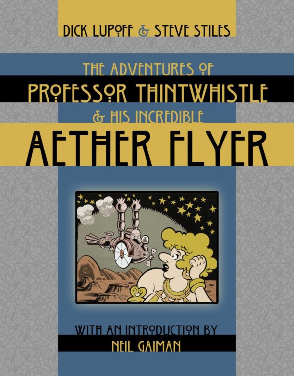 ADVENTURES OF PROFESSOR THINTWHISTLE TP #1: The Incredible Aether Flyer