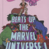 UNBEATABLE SQUIRREL GIRL BEATS UP MARVEL UNIVERSE #99: Hardcover edition