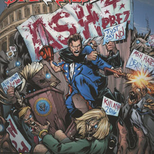 ARMY OF DARKNESS: ASH FOR PRESIDENT