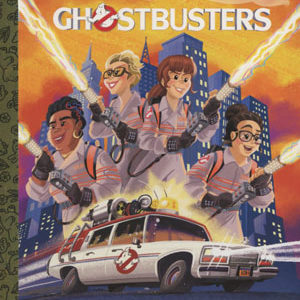GHOSTBUSTERS 2016 LITTLE GOLDEN BOOK