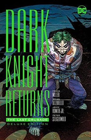 DARK KNIGHT RETURNS: THE LAST CRUSADE DELUXE (HC)