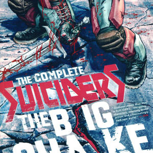 COMPLETE SUICIDERS: THE BIG SHAKE TP
