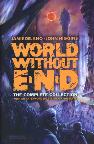 WORLD WITHOUT END COMPLETE EDITION (HC)