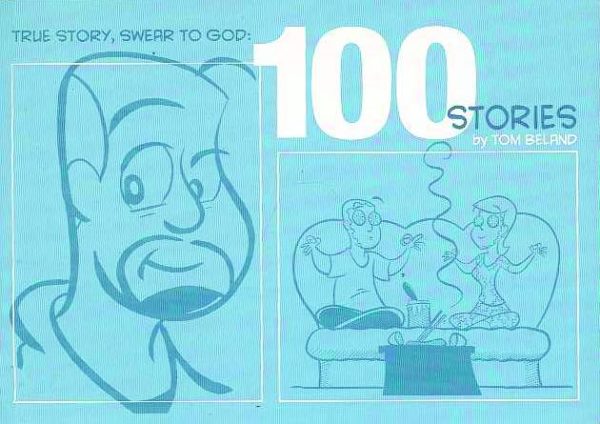 TRUE STORY SWEAR TO GOD TP: 100 STORIES