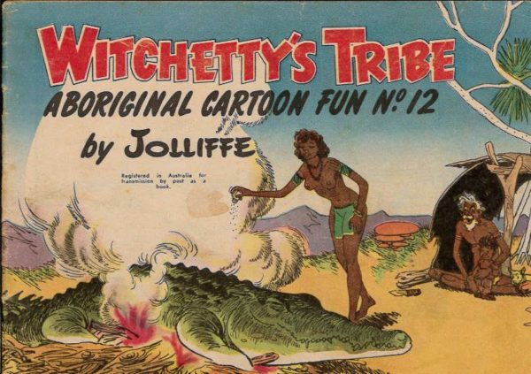 WITCHETTY’S TRIBE ABORIGINAL CARTOON FUN (1951 SER #12: GD/VG