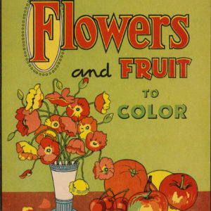 COLORING BOOK OF #222: Flowers and Fruit