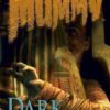 MUMMY NOVEL #1: Dark Resurrection