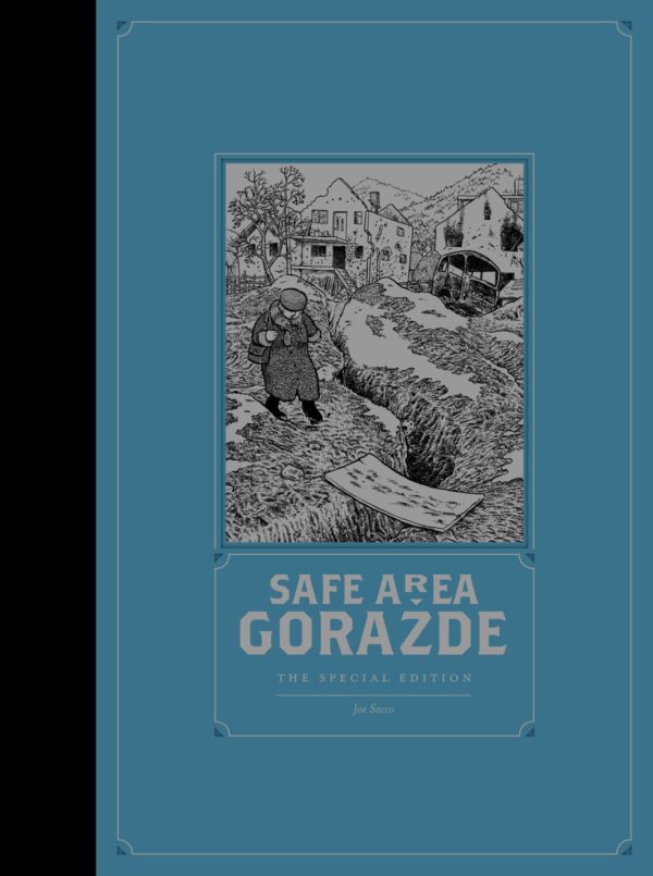 SAFE AREA GORAZDE (HC: JOE SACCO) #2011: 2011 Special edition