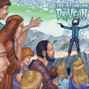 DRIVE IN (JOE LANSDALE’S) #203