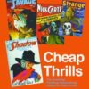CHEAP THRILLS: HISTORY OF PULP FICTION