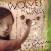 NEIL GAIMAM: WOLVES IN THE WALLS (HC): Dave McKean illustrations