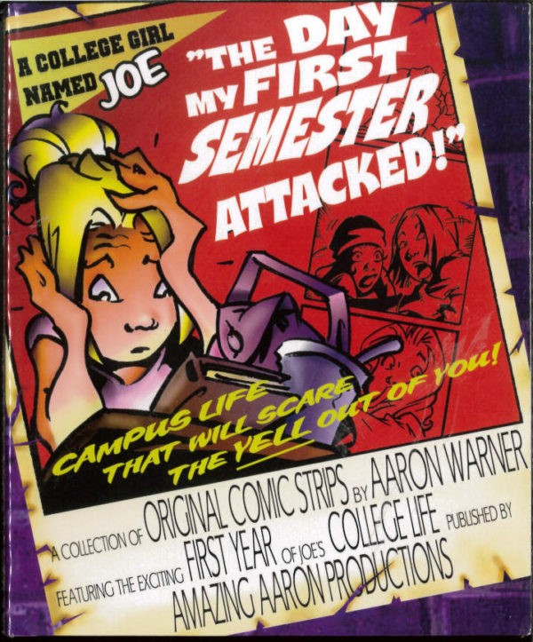 COLLEGE GIRL NAMED JOE TP #1: The day my first semester attacked!