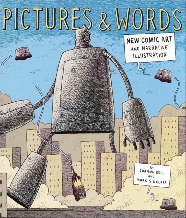 PICTURES & WORDS TP: New Comic Art and Narative Illustration