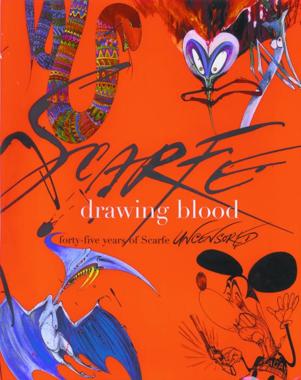 DRAWING BLOOD: 45 YEARS OF SCARFE UNCENSORED (HC): NM