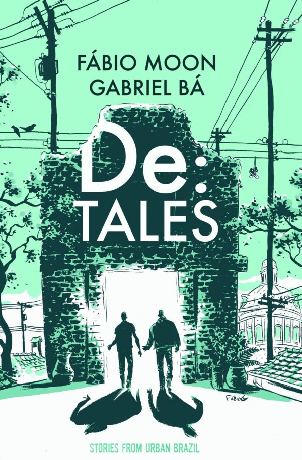 DE TALES: STORIES FROM URBAN BRAZIL TP #9001: #1 Hardcover edition