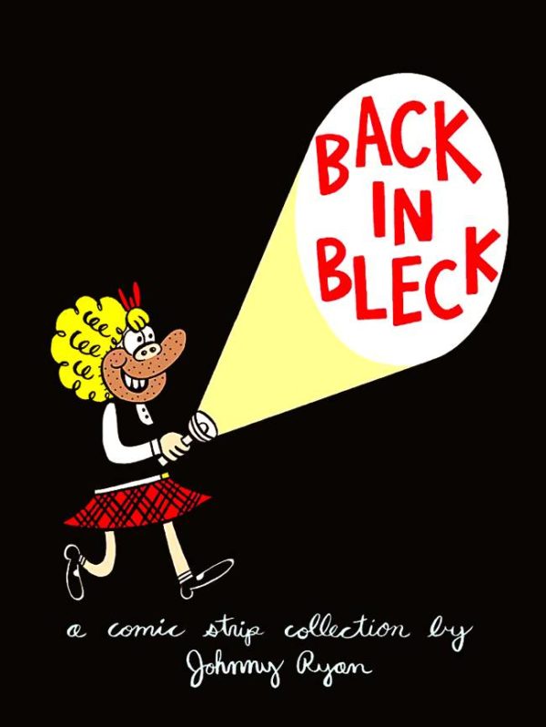 BLECKY YUCKERELLA GN (JOHNNY RYAN) #2: Back in Bleck