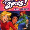 TOTALLY SPIES TP #3: Evil Jerry