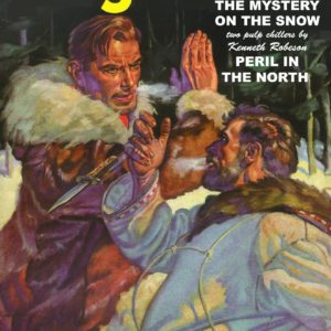 DOC SAVAGE DOUBLE NOVEL #37: The Mystery on the Snow/Peril in the North