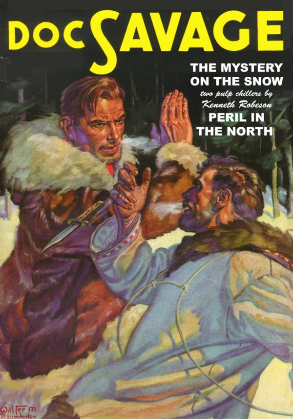 DOC SAVAGE DOUBLE NOVEL #37: The Mystery on the Snow/Peril in the North