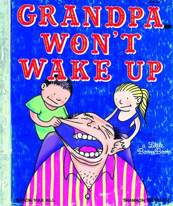 GRANDPA WONT WAKE UP (HC)