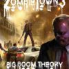 ZOMBIE TOWN #3: Big Boom Theory