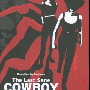 LAST SANE COWBOY & OTHER STORIES GN