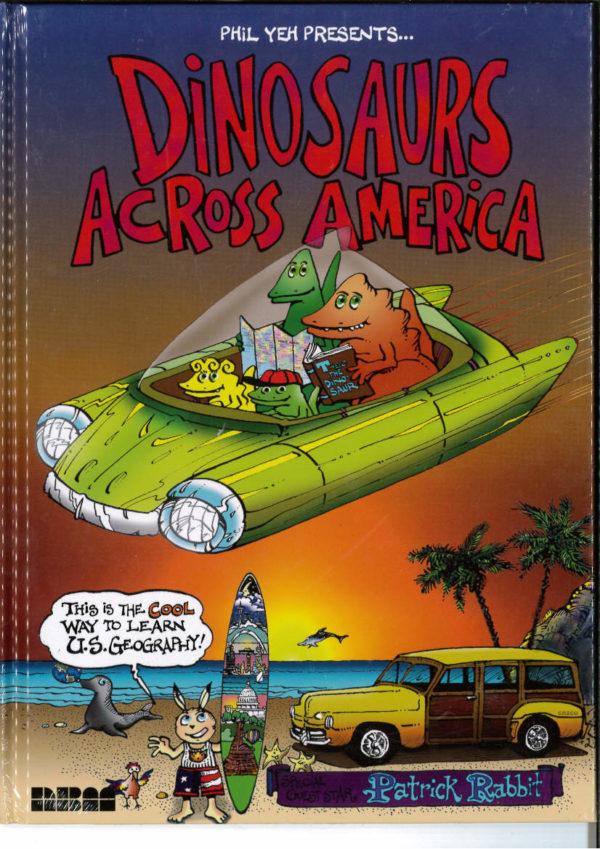 DINOSAURS ACROSS AMERICA (HC) (PHIL YEH)