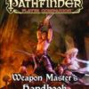 PATHFINDER PLAYER COMPANION #51: Weapon Masters Handbook