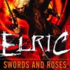 ELRIC TP NOVEL #6: Swords and Roses