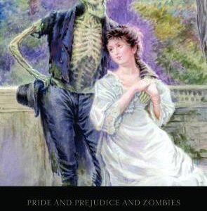 PRIDE & PREJUDICE AND ZOMBIES #3: Dreadfully Ever After