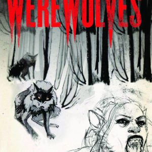 WEREWOLVES: ILLUSTRATED JOURNAL OF TRANSFORMATION