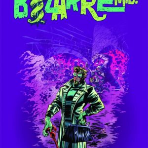 DOC BIZARRE M.D. (HC)