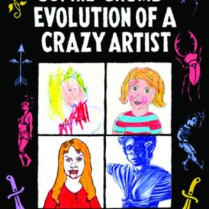 SOPHIE CRUMB: EVOLUTION OF A CRAZY ARTIST (HC)