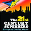 21ST CENTURY SUPERHERO